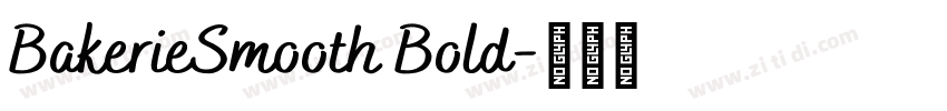 BakerieSmooth Bold字体转换 BakerieSmooth Bold字体转换